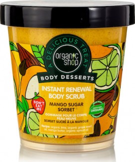 Organic Shop Body Desserts Mango Sugar Sorbet Instant Renewal Body Scrub 450ml Απολεπιστικό Σώματος Άμεσης Ανανέωσης με Μάνγκο & Ζάχαρη